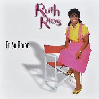 Ruth Ríos Disco En su Amor